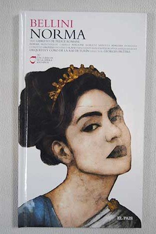 Norma (Historia de la Opera)