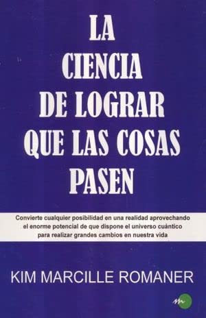 La ciencia de lograr cosas que pasen