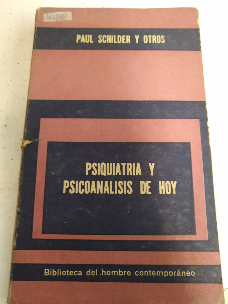 Psiquiatria y psicoanalisis de hoy