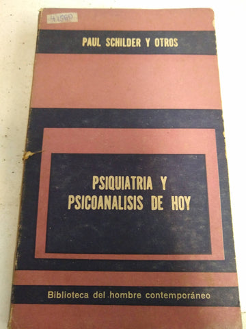 Psiquiatria y psicoanalisis de hoy