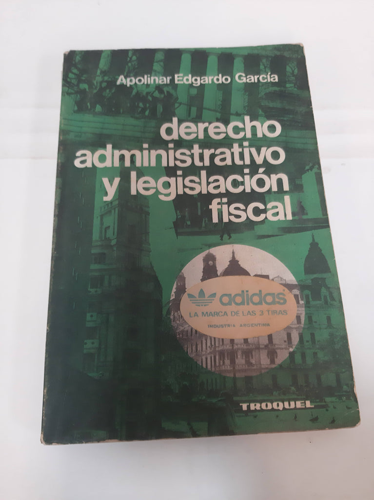 Derecho administrativo y legislativo fiscal