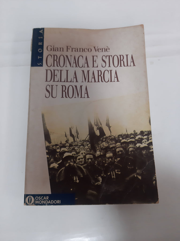 Cronoca e Storia della Marcia su Roma