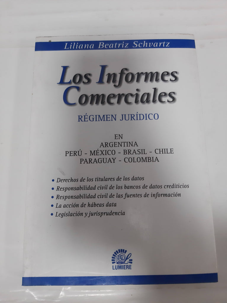 Los informes comerciales, Regimen Juridico