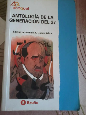 Antología de la Generación del 27 (Anaquel) (Spanish Edition)