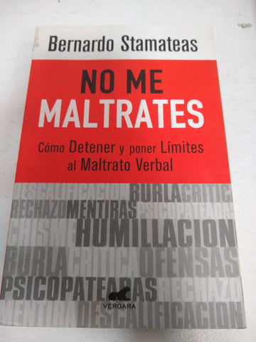 No me maltrates