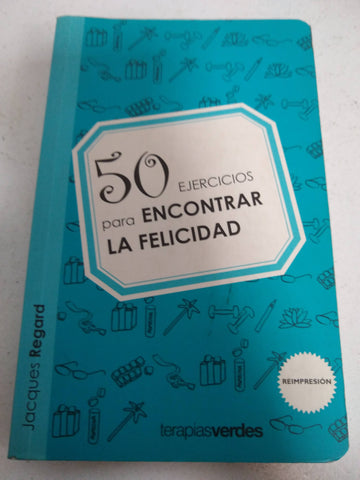 50 Ejercicios para encontrar la felicidad