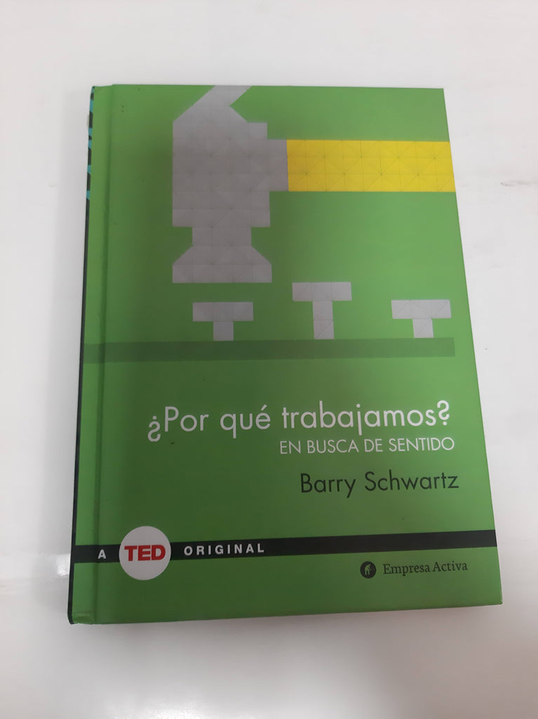 Por qué trabajamos?: en busca de sentido