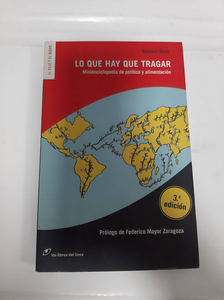 Lo que hay que tragar : minienciclopedia de política y alimentación (El rojo y el negro, Band 5)