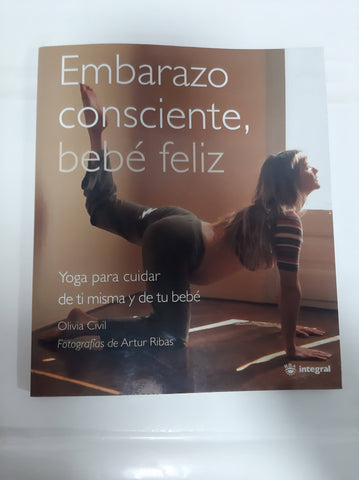 EMBARAZO CONSCIENTE, BEBÉ FELIZ