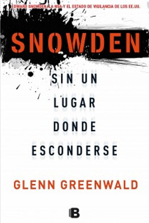 Snowden: Sin un lugar donde esconderse