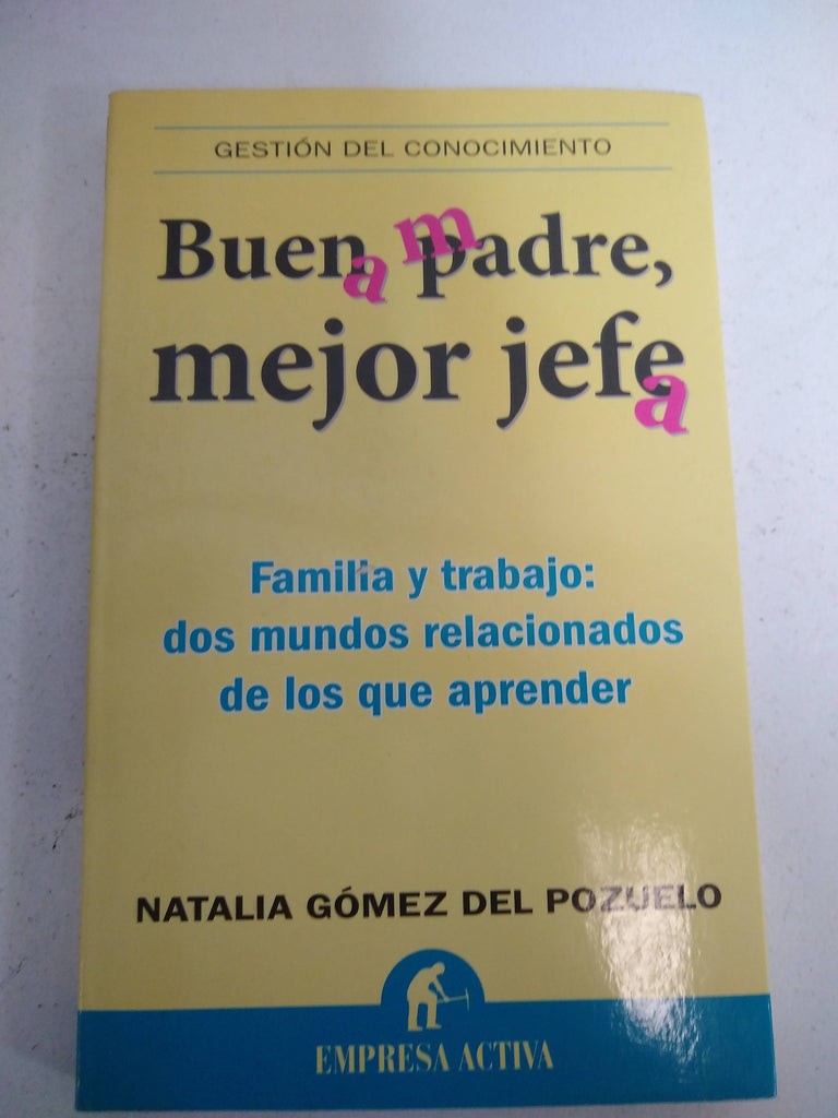 Buen padre, mejor jefe