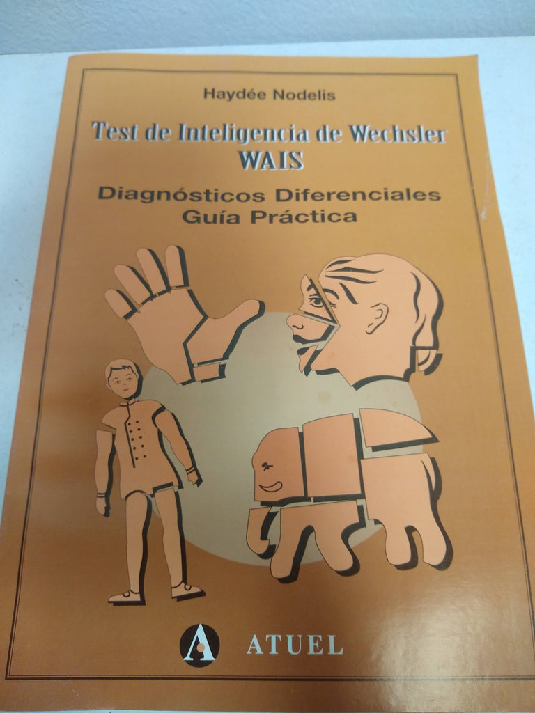 Test de Inteligencia de Wechsler WAIS, Diagnosticos diferenciales Guia Practica