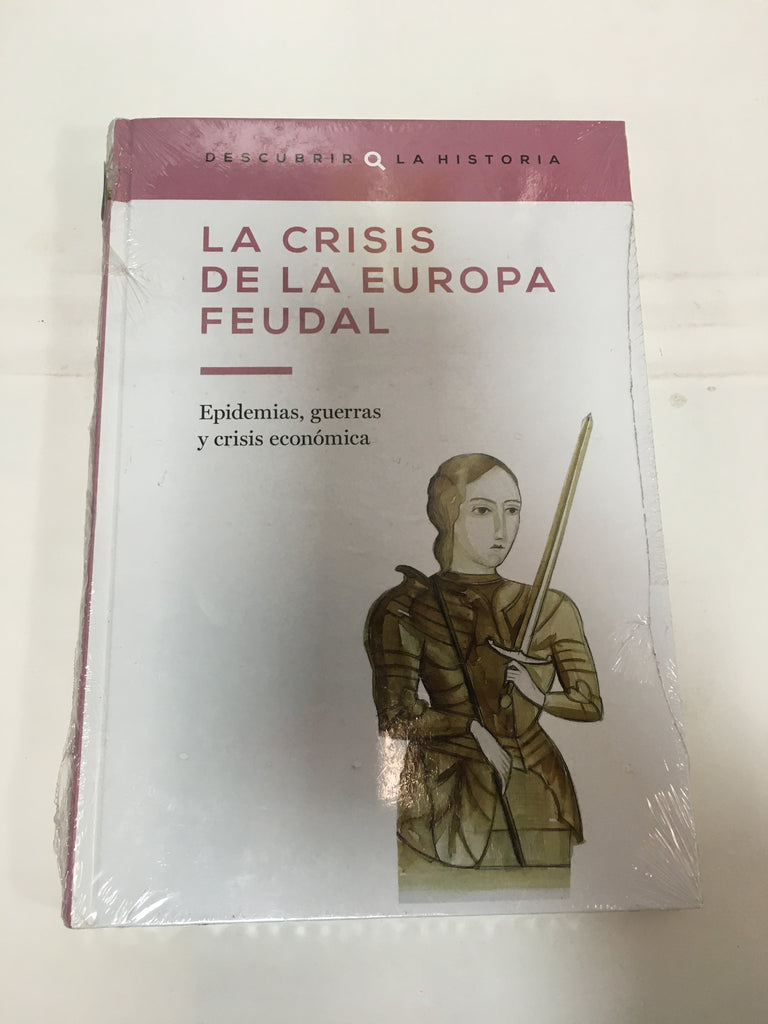 La crisis de la Europa Feudal: epidemias, guerras y crisis económica