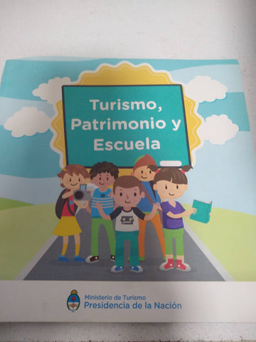 Turismo, patrimonio y escuela