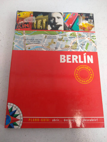 BERLÍN (PLANO - GUÍA) VISITAS, COMPRAS, RESTAURANTES Y ESCAPADAS
