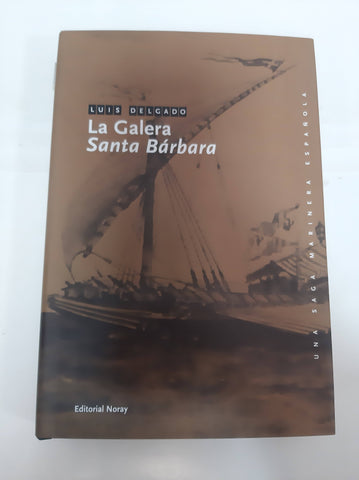 La galera, Santa Bárbara