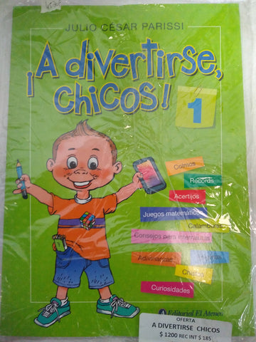 A DIVERTIRSE CHICOS! - 1