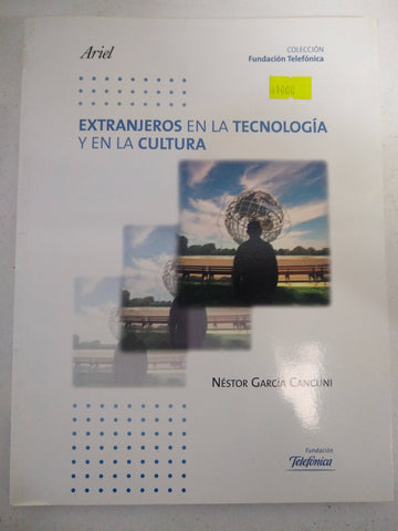 Extranjeros En La Tecnologia Y En La Cultura