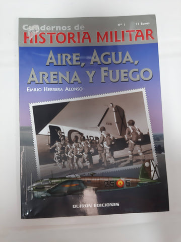 CUADERNOS DE HISTORIA MILITAR Nº 1: AIRE, AGUA Y FUEGO