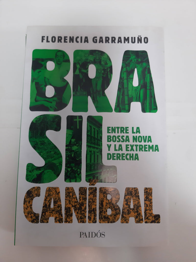 Brasil entre la Bossa Nova y la Extrema Derecha