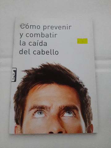 como prevenir y combatir la caida del cabello