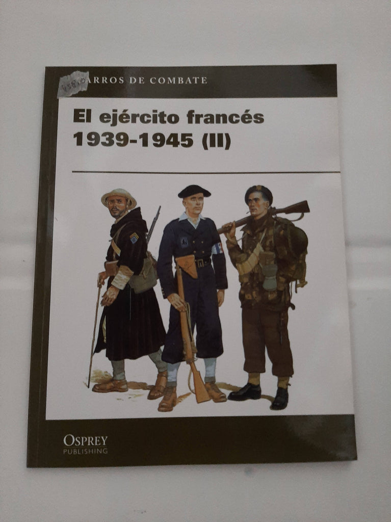 EL EJERCITO FRANCES 1939-1945 (II)