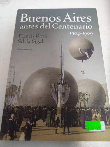 buenos aires antes del centenario 1904 1909