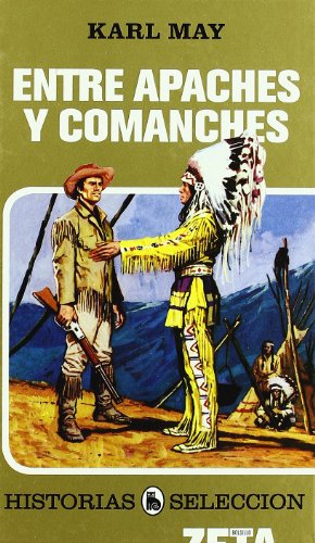 Entre Apaches Y Comanches