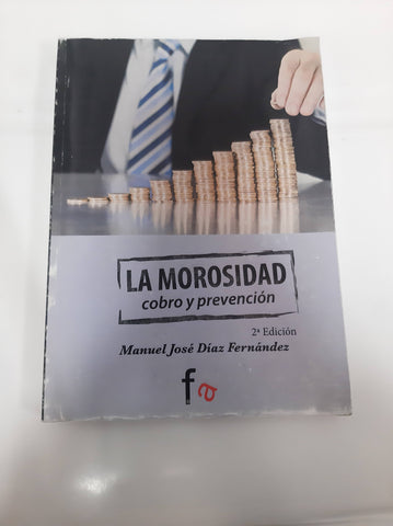 La morosidad, cobro y prevencion