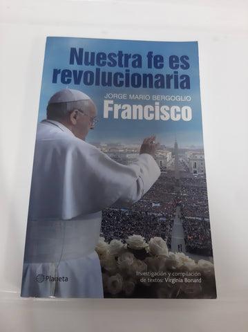 Nuestra fe es revolucionaria