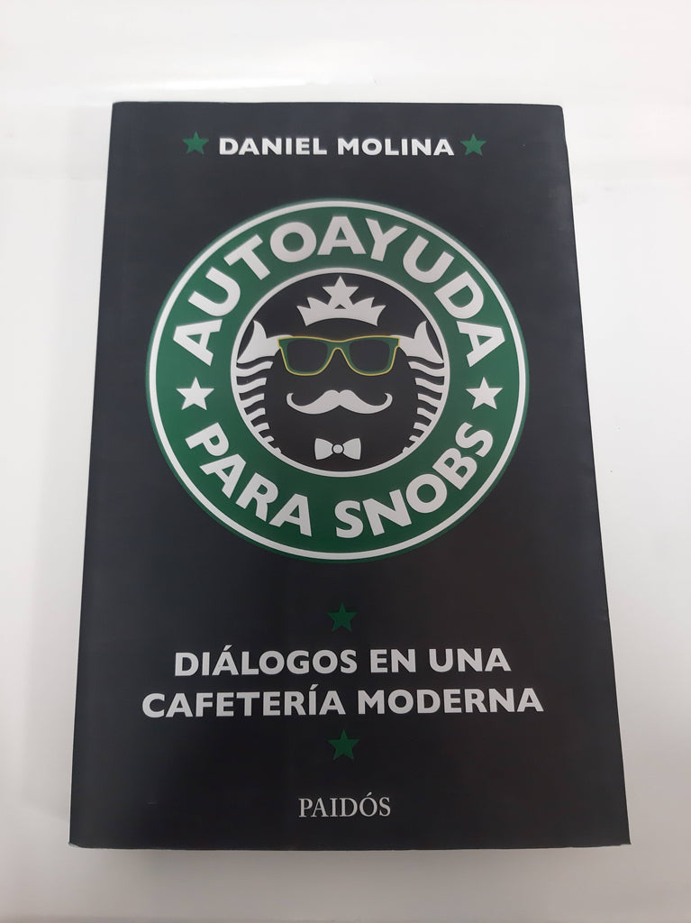 Autoayuda para snobs, diálogos en una cafeteria moderna