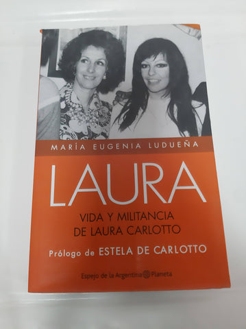 Laura, vida y militancia de Laura Carlotto