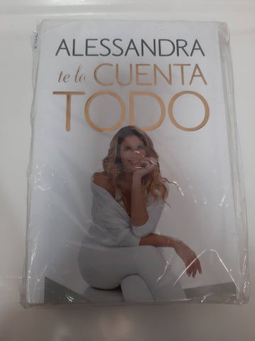 Alessandra Te Lo Cuenta Todo