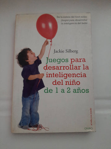 Juegos para Desarrollar la Inteligencia Del niño de 1 a 2 años