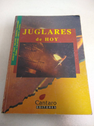 Juglares de hoy