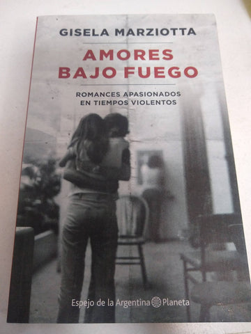 Amores bajo fuego