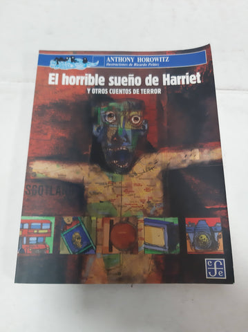 El Horrible Sueño De Harriet Y Otros Cuentos De Terror