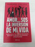 Amor. sos la inversion de mi vida