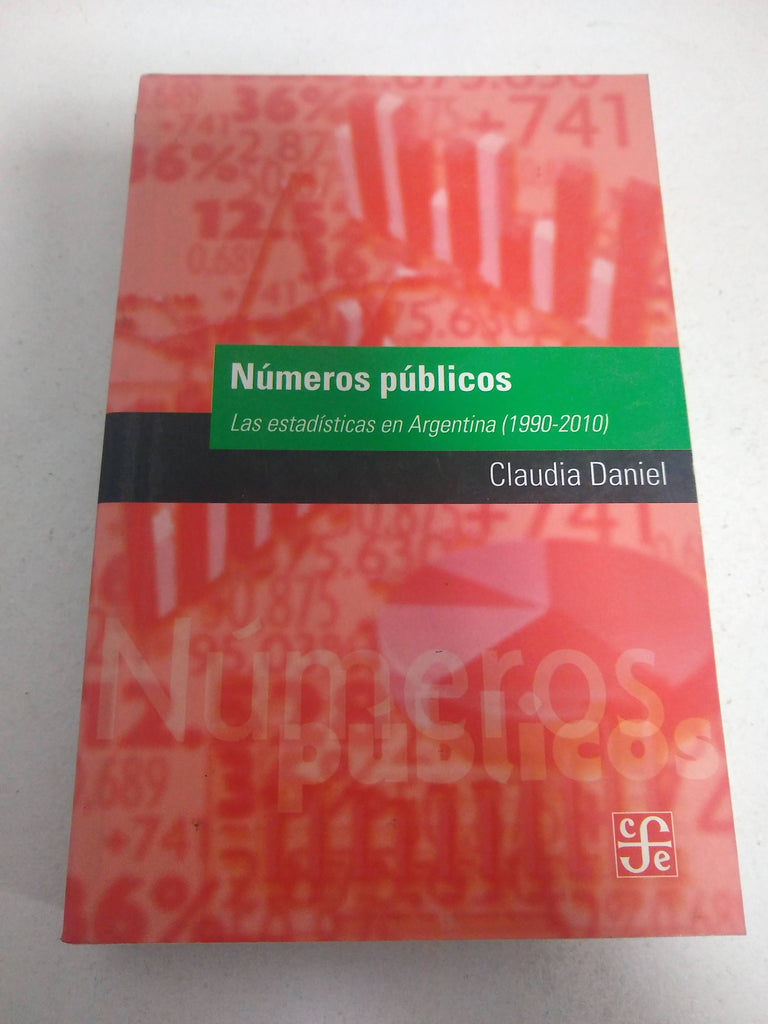 Números públicos. Las estadísticas en Argentina (1990-2010