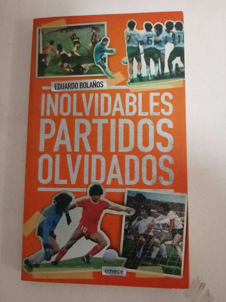 Inolvidables Partidos Olvidados