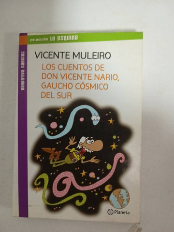 Los cuentos de Don Vicente Nario, gaucho cosmico del sur