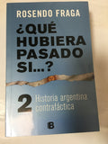 Que Hubiera Pasado Si.? 2 - Fraga Rosendo