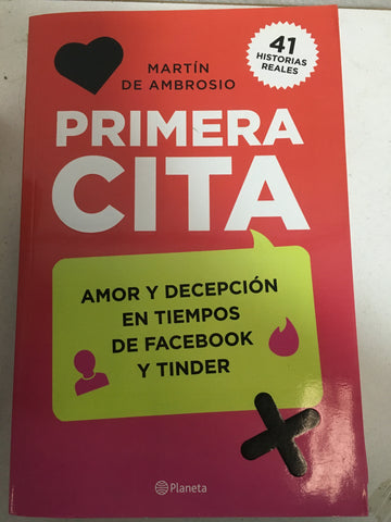 Primera Cita Amor Y Decepcion En Tiempos De Facebook Y Tinder