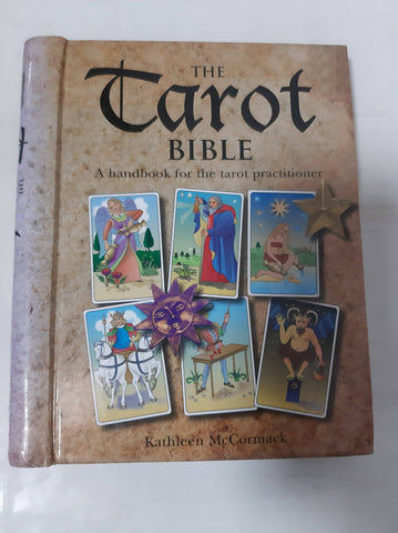 The Tarot Bible: A Work Book for the Tarot Practitioner