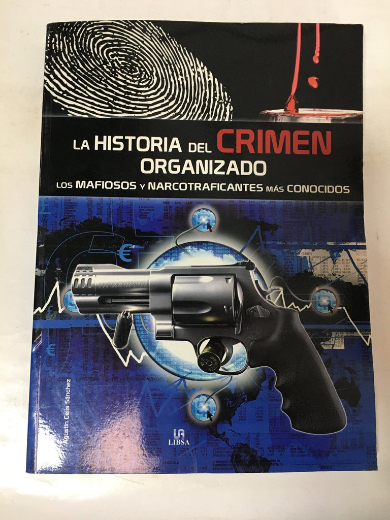 La historia del crimen organizado