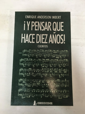 Y pensar que hace diez años!