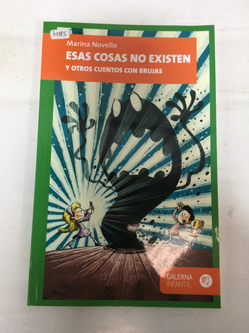 ESAS COSAS NO EXISTEN