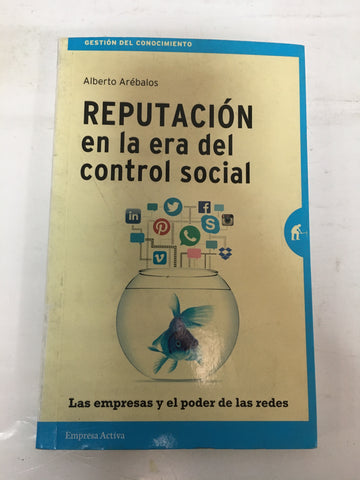 Reputación en la era del control social