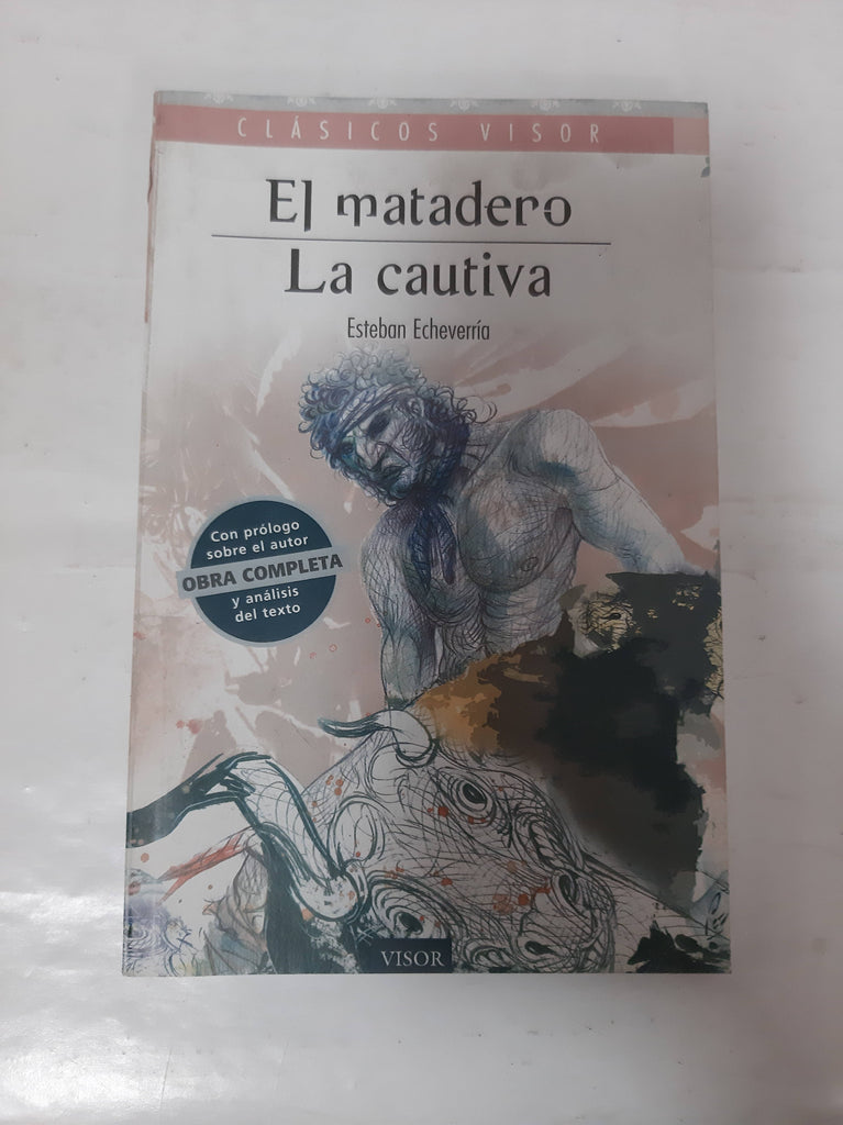 El matadero / la cautiva