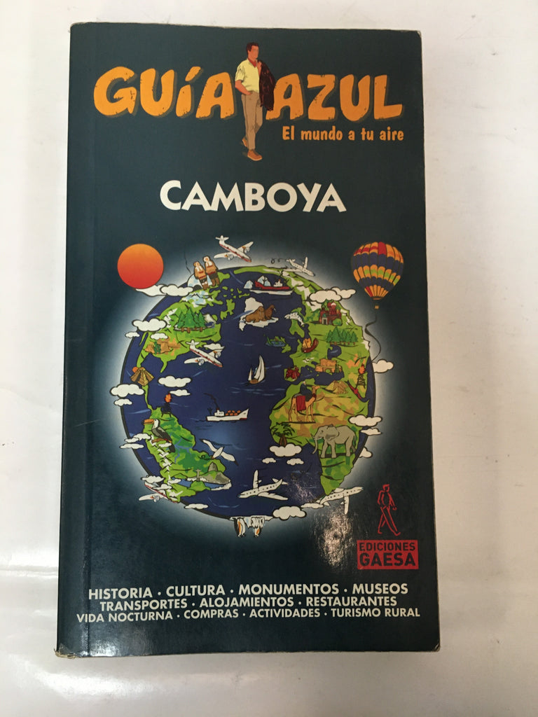 Guia azul el mundo a tu aire. Camboya